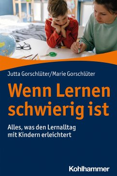 Wenn Lernen schwierig ist (eBook, PDF) - Gorschlüter, Jutta; Gorschlüter, Marie