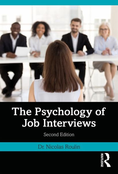 The Psychology of Job Interviews (eBook, ePUB)