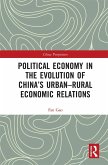 Political Economy in the Evolution of China's Urban-Rural Economic Relations (eBook, ePUB)