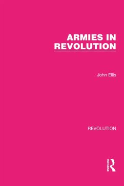 Armies in Revolution (eBook, ePUB) - Ellis, John