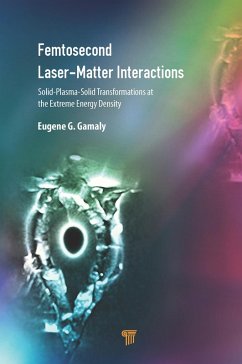 Femtosecond Laser-Matter Interactions (eBook, PDF) - Gamaly, Eugene G.