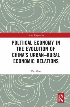 Political Economy in the Evolution of China's Urban-Rural Economic Relations (eBook, PDF) - Gao, Fan