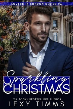 Sparkling Christmas (Lovers in London Series, #6) (eBook, ePUB) - Timms, Lexy