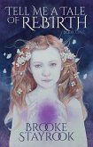 Tell Me A Tale of Rebirth (eBook, ePUB)
