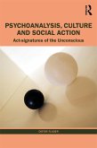 Psychoanalysis, Culture and Social Action (eBook, ePUB)