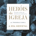 Heróis da Igreja - Vol. 2 - A Era Medieval (MP3-Download)