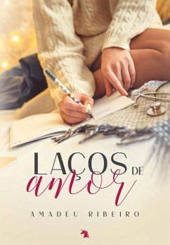 Laços de amor (eBook, ePUB) - Ribeiro, Amadeu