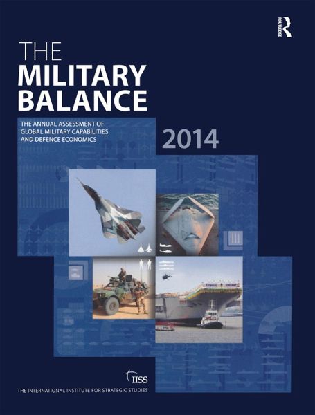 The Military Balance 2014 (eBook, ePUB) The Military Balance 2014 (eBook, ePUB)