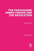 The Portuguese Armed Forces and the Revolution (eBook, ePUB)
