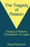 The Tragedy of Reason (eBook, ePUB)