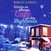 Winter im kleinen Café in den Highlands (Große Gefühle in Schottland 2) (MP3-Download)