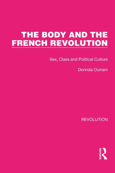 The Body and the French Revolution (eBook, PDF) The Body and the French Revolution (eBook, PDF)