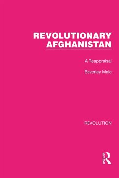 Revolutionary Afghanistan (eBook, PDF) - Male, Beverley