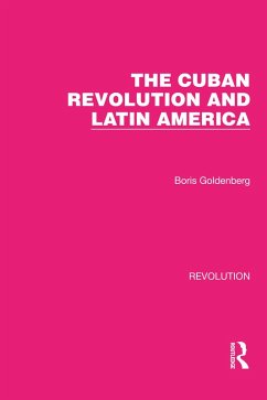 The Cuban Revolution and Latin America (eBook, PDF) - Goldenberg, Boris