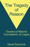 The Tragedy of Reason (eBook, PDF)