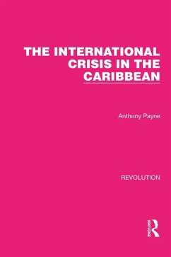 The International Crisis in the Caribbean (eBook, ePUB) - Payne, Anthony