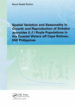 Cover Spatial Variation and Seasonality in Growth and Reproduction of Enhalus Acoroides (L.f.) Royle Populations in the Coastal Waters Off Cape Bolinao, NW Philippines (eBook, ePUB)