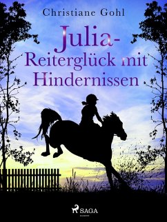 Julia - Reiterglück mit Hindernissen (eBook, ePUB) - Gohl, Christiane