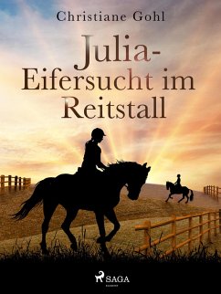 Julia - Eifersucht im Reitstall (eBook, ePUB) - Gohl, Christiane