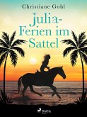Julia - Ferien im Sattel (eBook, ePUB)