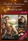 Zärtliche Barbaren: Highlander, Krieger und Wikinger - Best of Historical 2021 (eBook, ePUB)