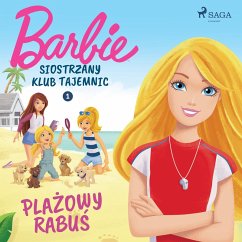 Barbie - Siostrzany klub tajemnic 1 - Plażowy rabuś (MP3-Download) - Mattel