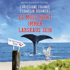 Es muss nicht immer Labskaus sein / Ostfriesen-Krimi Bd.9 (MP3-Download) - Franke, Christiane; Kuhnert, Cornelia