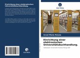 Einrichtung einer elektronischen Universitätsbuchhandlung.