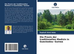 Die Praxis der traditionellen Medizin in Gueckedou- Guinea - Haba, Raphaël Aimé