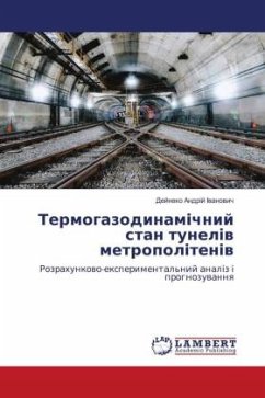 Thermogasdynamischer Zustand von U-Bahn-Tunneln (In ukrainischer Sprache)