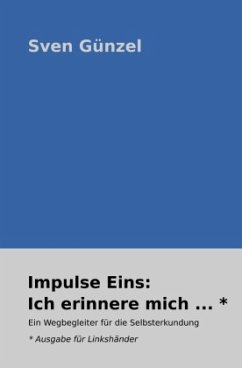 Impulse Eins: Ich erinnere mich _ Ausgabe für Linkshänder - Günzel, Sven