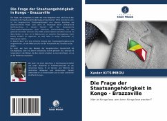 Die Frage der Staatsangehörigkeit in Kongo - Brazzaville - KITSIMBOU, Xavier