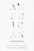 American Amnesia (eBook, ePUB) American Amnesia (eBook, ePUB)