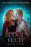 Blood Feud (Changed, #5) (eBook, ePUB)