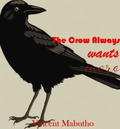 Cover The Crow Always Wants More (eBook, ePUB)