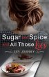 Sugar and Spice and All Those Lies... - Bild 1
