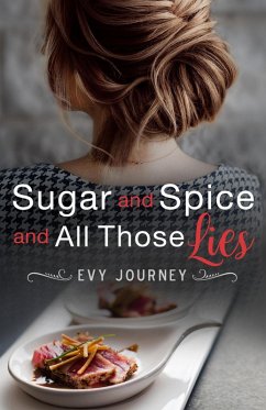 Cover Sugar and Spice and All Those Lies (Between Two Worlds, #4) (eBook, ePUB)