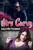 Mrs Curvy küsst Mr President (eBook, ePUB)