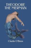 Theodore the Merman (eBook, ePUB)