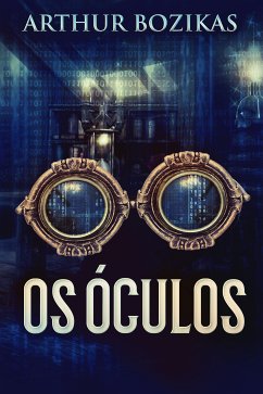 Os Óculos (eBook, ePUB) - Bozikas, Arthur