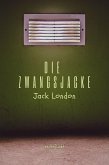 Die Zwangsjacke (eBook, ePUB)