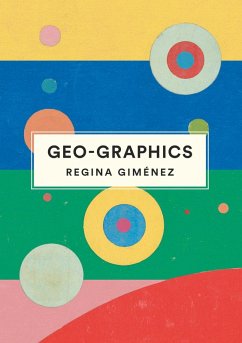 Geo-Graphics (eBook, ePUB) - Giménez, Regina