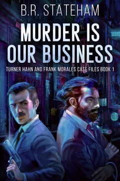 Murder is Our Business (eBook, ePUB) - Stateham, B.R.