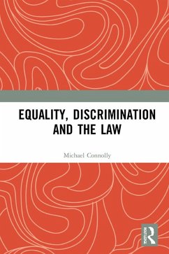 Equality, Discrimination and the Law (eBook, ePUB) - Connolly, Michael