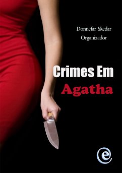 Crimes em Agatha (eBook, ePUB) - Skedar, Donnefar; Autores, Vários