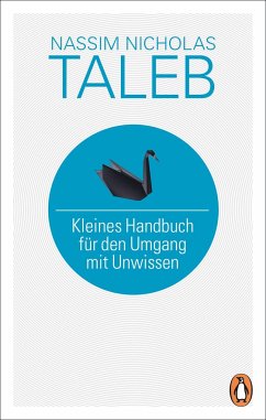 Kleines Handbuch für den Umgang mit Unwissen - Taleb, Nassim Nicholas