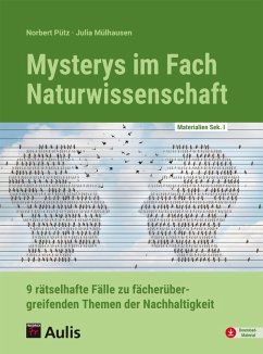 Mysterys im Fach Naturwissenschaft (eBook, PDF) - Pütz, Norbert; Mühlhausen-Pütz, Julia