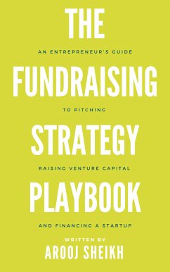 The Fundraising Strategy Playbook (eBook, ePUB) - Sheikh, Arooj