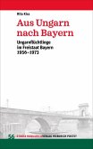 Aus Ungarn nach Bayern (eBook, PDF)