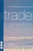 trade & generations (NHB Modern Plays) (eBook, ePUB)